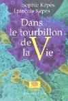 Dans le tourbillon de la vie, biofiction