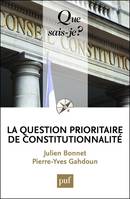 La question prioritaire de constitutionnalité, « Que sais-je ? » n° 3906