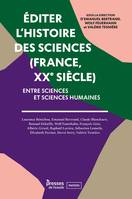 Éditer l’histoire des sciences (France, XXe siècle), Entre sciences et sciences humaines