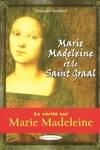 Marie-Madeleine et le Saint Graal