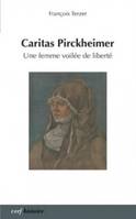 Caritas Pirckheimer - Une femme voilée de liberté, une femme voilée de liberté, 1467-1532