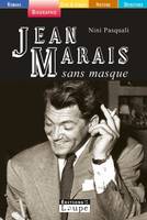 Jean Marais sans masque, Grands caractères