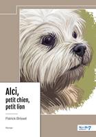 Alci, petit chien, petit lion