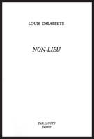 NON-LIEU - Louis Calaferte