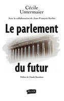 Le Parlement du futur, Non-cumul des mandats et autres idées de réforme