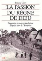 La Passion du règne de Dieu, l'adaptation permanente du charisme des Petites soeurs de l'Assomption