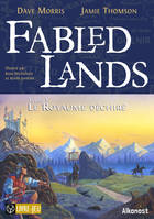 Fabled Lands Livre 1, Le Royaume déchiré