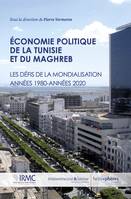 Économie politique de la Tunisie et du Maghreb, Une insertion défaillante dans la mondialisation