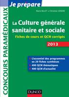 La culture générale sanitaire et sociale 2013 - 2e éd - Fiches de cours et QCM corrigés, Fiches de cours et QCM corrigés
