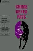 Crime Never Pays. Short Stories / Reader - Stage 7