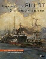 Eugène-Louis Gillot et la Société des beaux-arts de la mer / et la Société des beaux-arts de la mer