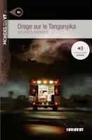 Mondes en VF - Orage sur le Tanganyika - Niv. B1 - Livre + MP3