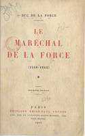 Le maréchal de La Force (1558-1652)