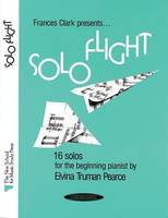 Solo Flight (for Time to Begin, Part 1), 16 Solos for the Beginning Pianist