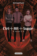 2, Ctrl+Alt+Suppr, Saison 2