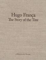 Hugo FranCa: The Story of the Tree /anglais