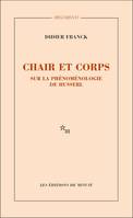 Chair et corps, Sur la phénoménologie de Husserl