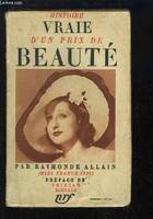 Histoire vraie d'un Prix de Beauté.