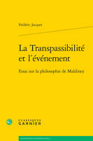 La tranpassibilité et l'événement, Essai sur la philosophie de maldiney