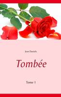 1, Tombée, Tome 1