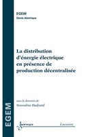 La distribution d'énergie électrique en présence de production décentralisée