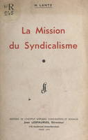 La mission du syndicalisme