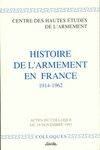 Histoire de l'armement en France de 1914 à 1962, de 1914 à 1962