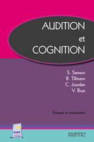 Audition et cognition, ENTRETIENS DE MEDECINE PHYSIQUE ET DE READAPTATION