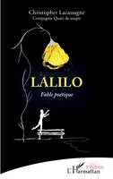 Lalilo, Fable poétique