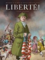 Liberté ! T01, Les Insurgés