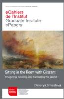 Sitting in the Room with Glissant, Imagining, Relating, and Translating the World