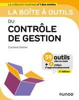 La boîte à outils du Contrôle de gestion - 2e éd., 59 outils clés en main