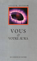 Vous et votre aura