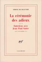 La Cérémonie des adieux / Entretiens avec Jean-Paul Sartre, (Août - Septembre 1974)