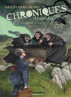 2, Chroniques absurdes - Tome 2 - Un monde de brutes