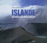 Islande, <SPAN>Splendeurs et colères d'une île</SPAN>