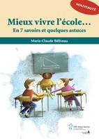 Mieux vivre l'école, En 7 savoirs et quelques astuces