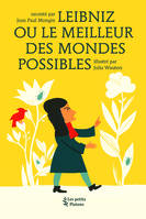 Leibniz ou le meilleur des mondes possibles