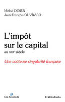 L'impôt sur le capital au XXIe siècle - une coûteuse singularité française