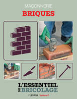 Maçonnerie : Briques, L'essentiel du bricolage