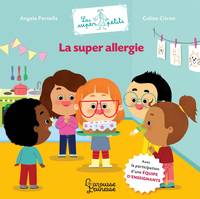 Les super petits, La super allergie