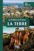 Le Folklore de France : la Terre, (Tome 1-b)