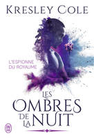 Les ombres de la nuit. L'espionne du Royaume