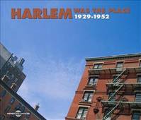 HARLEM WAS THE PLACE 1929 1952 ANTHOLOGIE MUSICALE SUR DOUBLE CD AUDIO