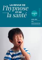 Revue de l'hypnose et de la santé N°19 - 2/2022