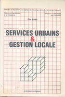 Services urbains et gestion locale, groupe de travail, juillet 1987