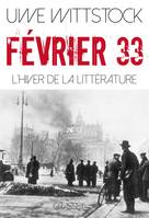 Février 33, L'hiver de la littérature