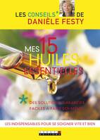 Mes 15 huiles essentielles