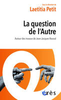 La question de l'Autre, Autour des travaux de Jean-Jacques Rassial