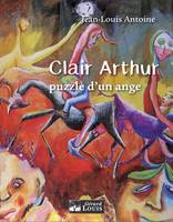 CLAIR ARTHUR PUZZLE D'UN ANGE